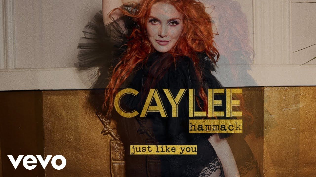 Caylee Hammack – Just Like You (Audio)